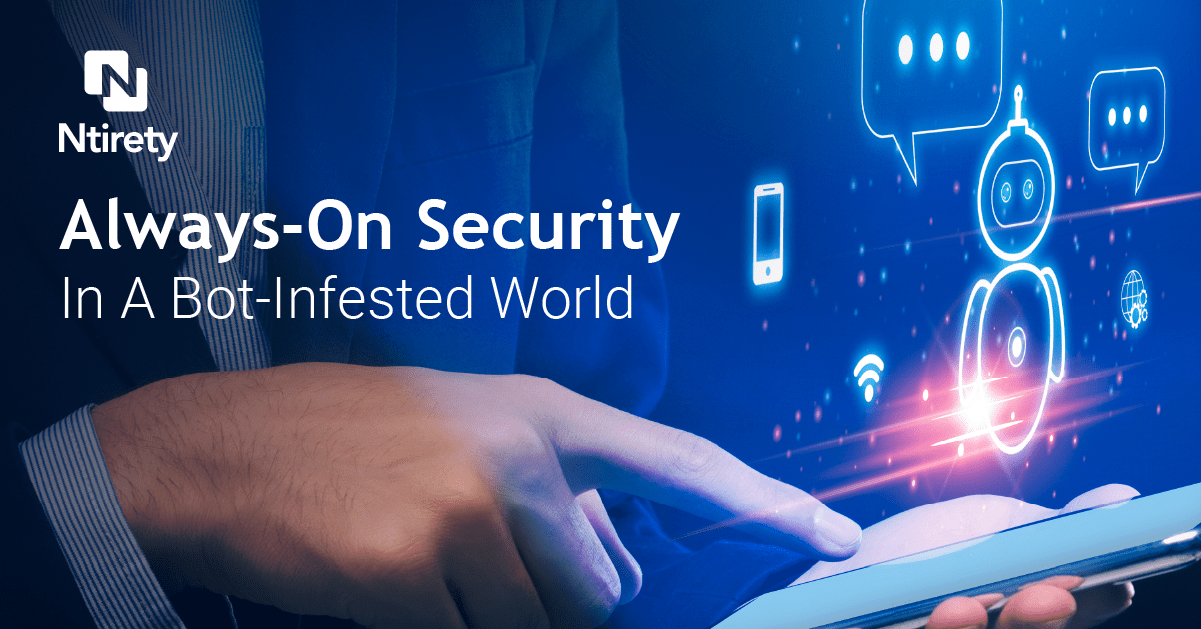 AlwaysOn Security In A BotInfested World Ntirety